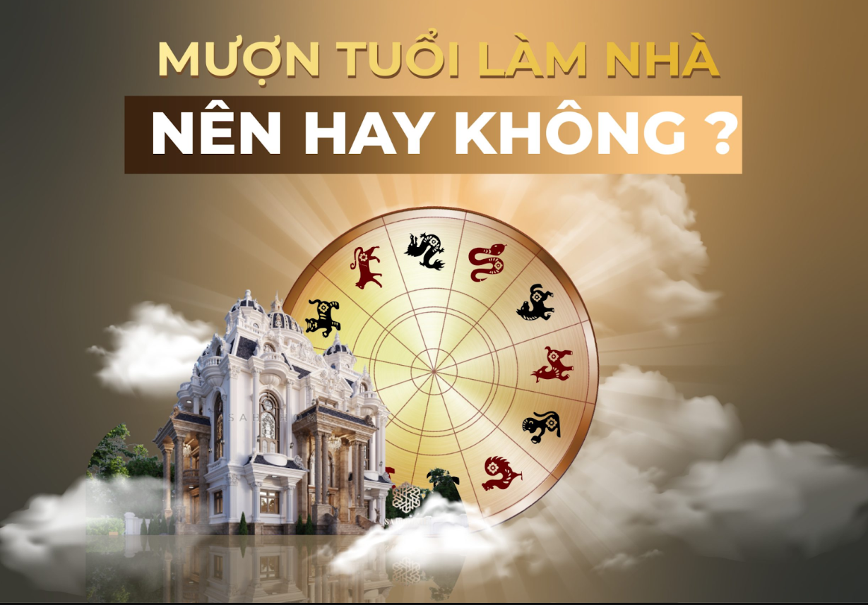 Mượn tuổi khi xây nhà