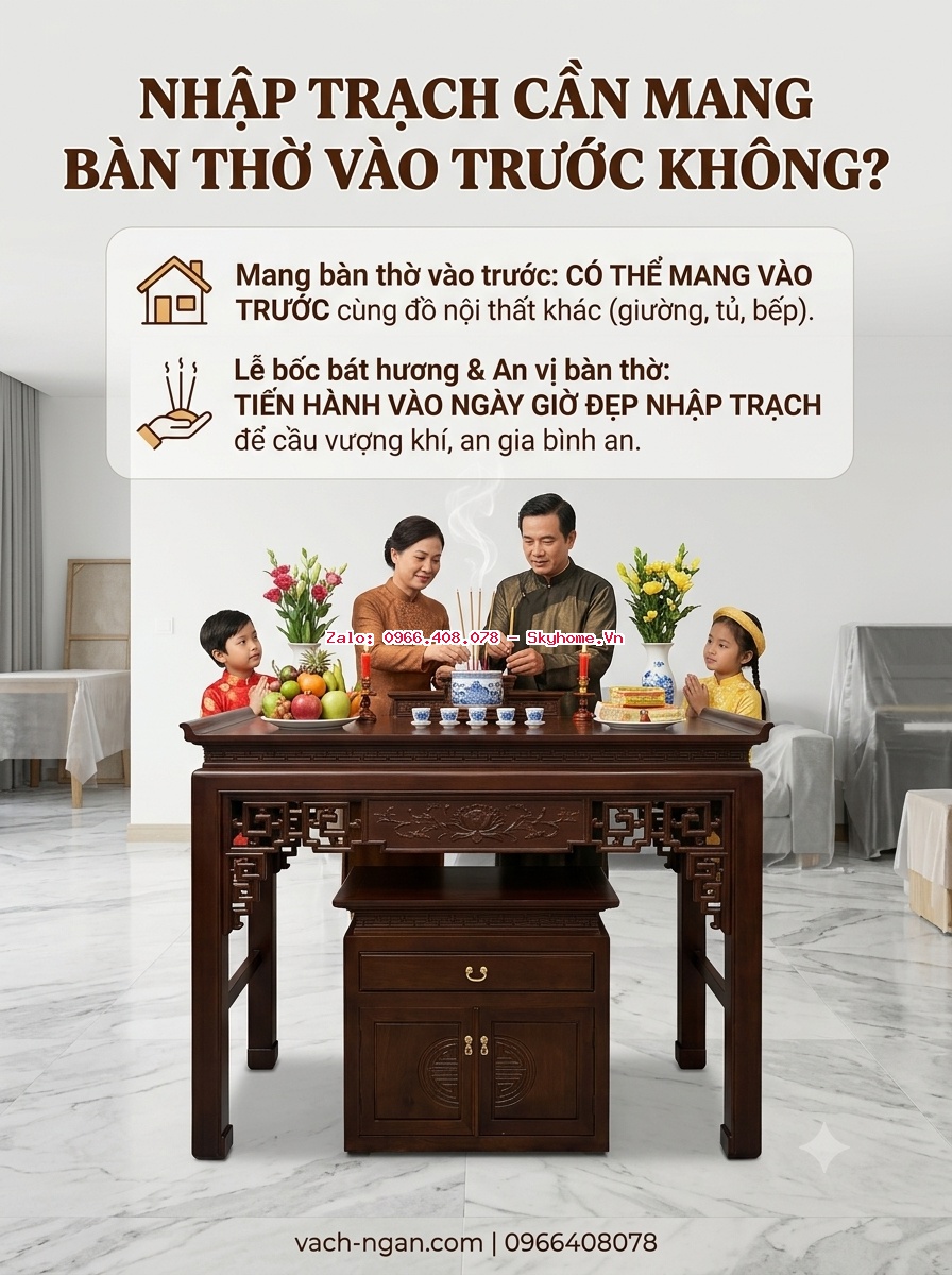 Nhập trạch cần mang bàn thờ vào trước không ?